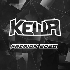 KEWA - FACTION 2020 (CLIP)