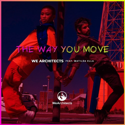We Architects  - The Way You Move - Feat. Matilda Ella(WAV)
