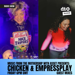 Music from the Mothership Asset presents: Chicken & Empressplay