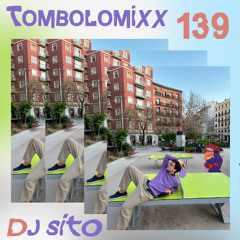 TOMBOLOMIXX 139 - DJ Sito (Live at Cadavra Club)