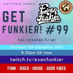 Get Funkier! #99 - 15th September 2022