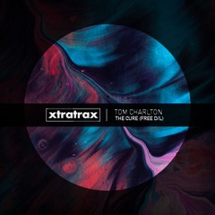 Tom Charlton - The Cure (FREE DOWNLOAD)
