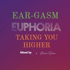 EAR•GASM EUPHORIA PART 001