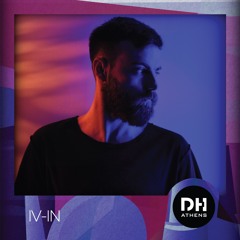 DHAthens Exclusive Mix #47 - IV-IN