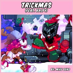 Trickmas (feat. Kalpy) - Friday Night Funkin': Graffiti Groovin' OST