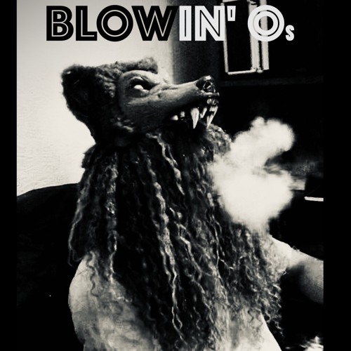 Blowin'Os - (Prospect by iann dior ReMicks)