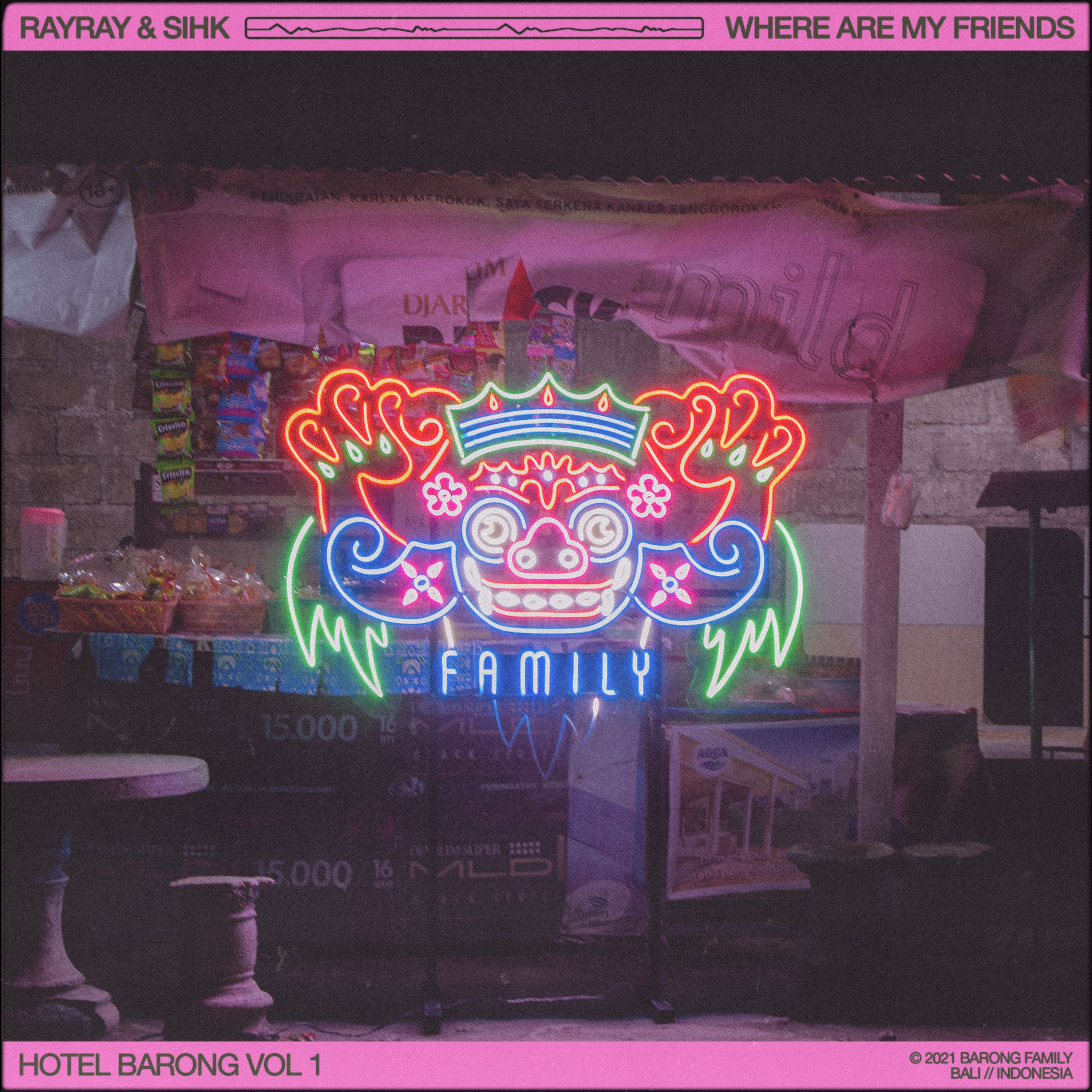 RayRay & Sihk – Where Are My Friends