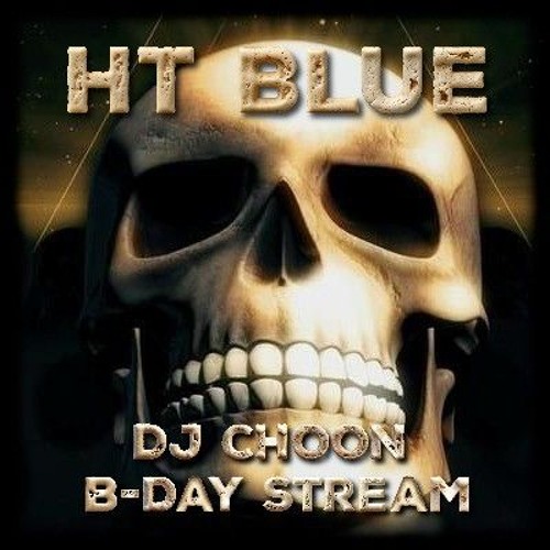 DJ CHOON b-day stream