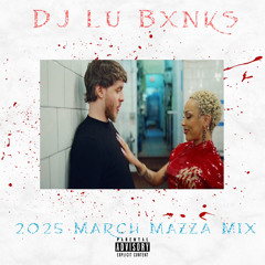 2025 March Mazza Mix | $ome $exy $ongs 4 U | I Am Music | New Music Friday