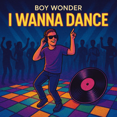 I Wanna Dance