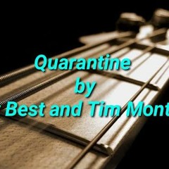 Quarantine by Mat Best and Tim Montana