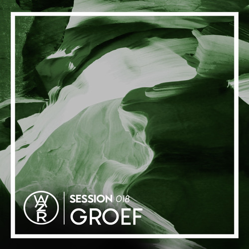WAZRSESSIONS #018 - GROEF