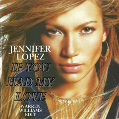 If you had my love (Vocals Filtered) - Jennifer Lopez Warren Williams Edit
