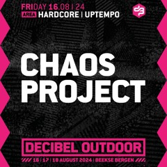 Chaos Project | Decibel outdoor 2024 | Hardcore & Uptempo | Friday