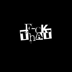 DARCY DIFFEY- F*CK THAT