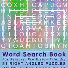 READ [PDF] Word Search Book For Seniors: Pro Vision Friendly, 51 Right Angled Puzzles, 30