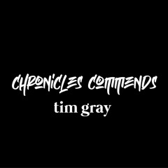 Chronicles Commends - Tim Gray (Germany)