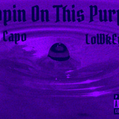 Sippin On This Purple- Jayy Capo & LoWkEyyy