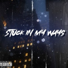 Stuck In My Ways