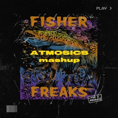 Fisher vs Pitbull - Freaks vs Don't Stop The Party (Atmosics Mashup) FREE DOWNLOAD