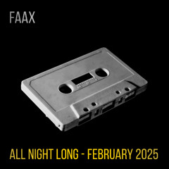 All Night Long - February 2025
