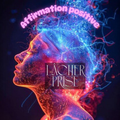 Lâcher-prise!