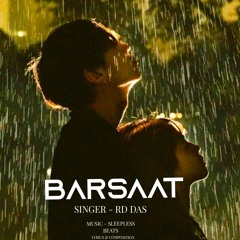 BARSAAT | RD DAS