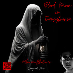 Blood Moon in Transylvania (Original Mix)