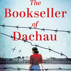 [View] EPUB 💔 The Bookseller of Dachau: Absolutely heartbreaking and totally grippin