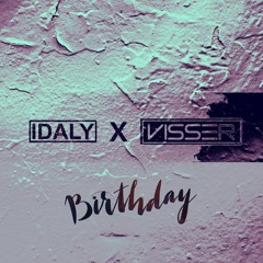 Idaly - Birthday (DJ Visser Remix)