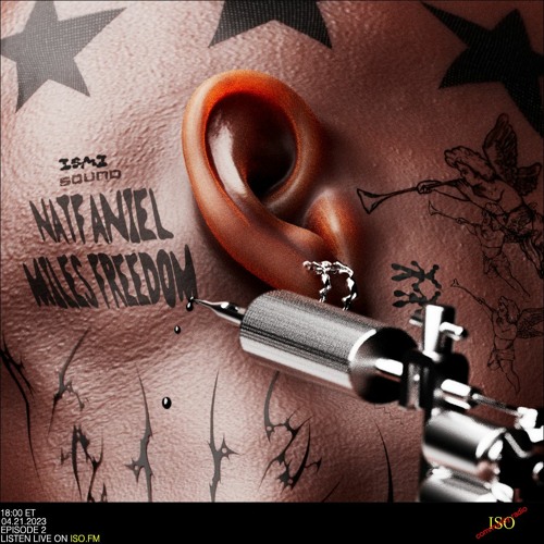 ISMZ SOUND 002 Miles Freedom// Natfaniel 04/21/2023