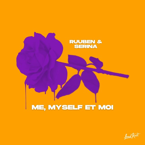 Ruuben, SERINA - Me, Myself Et Moi