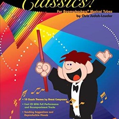 [GET] EPUB KINDLE PDF EBOOK Boom Boom! Classics! For Boomwhackers Musical Tubes: For Boomwhackers(R)