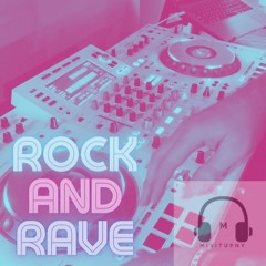 ROCK AND RAVE