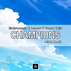 Champions, Elektronomia x Lunaar x Donna Tella