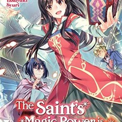 [Get] KINDLE 📚 The Saint's Magic Power is Omnipotent (Light Novel) Vol. 2 by  Yuka T