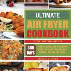 ⚡Audiobook🔥 Ultimate Air Fryer Cookbook For Beginners: 356 Days Simple, Quick,