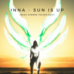 Inna - Sun Is Up (BODA Summer Techno Remix)