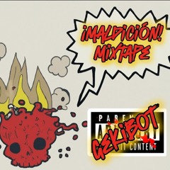 💀¡Maldición! Mixtape💀