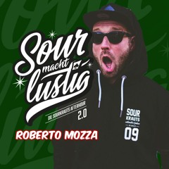 "Sour Macht Lustig" 2.0 - Roberto Mozza LIVE - "DERBE INS GESICHT"!