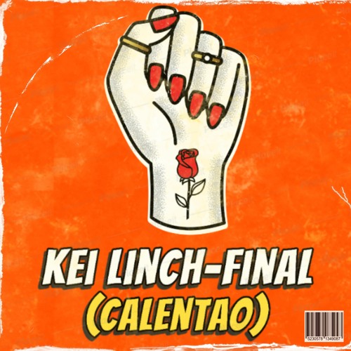 Kei Linch aka(Anarkia)- Final(Calentao) Free download 🧨