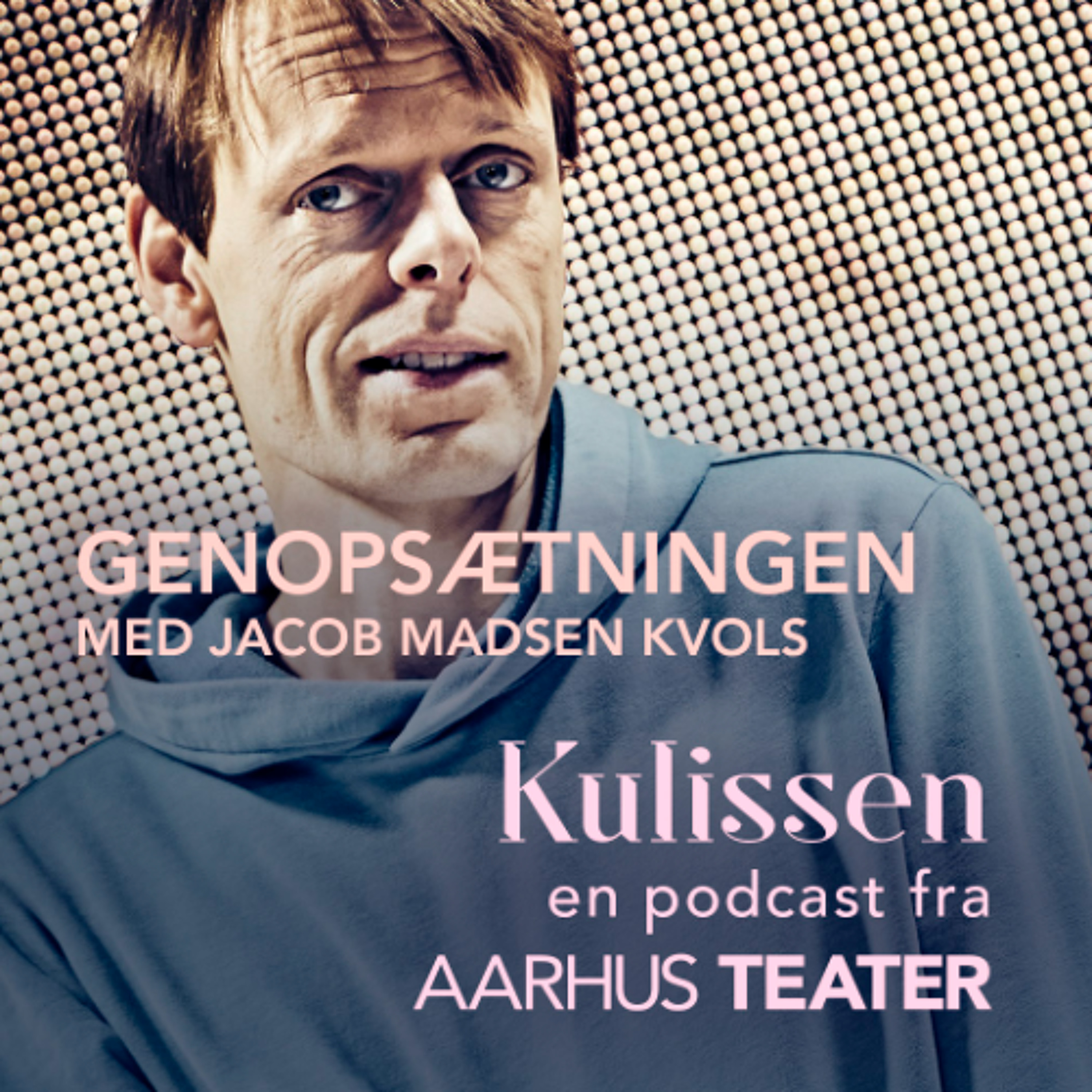 Kulissen - en podcast om Aarhus Teater