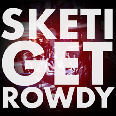 Get Rowdy [FREE DOWNLOAD]