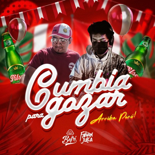Cumbia Para Gozar - DJFabian Julca X DJBeFri
