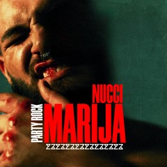 Nucci - Party Rock Marija (KUZZI Mashup)