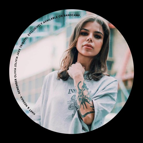 Hart & Neenan - Remember Olivia (Olivia Jaxx Tribute)(Available On Bandcamp)