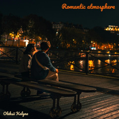 Romantic atmosphere