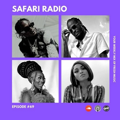 SAFARI RADIO EPISODE #69