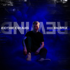 Rewind (Eddie Craig Remix) [feat. Solomon Olds]
