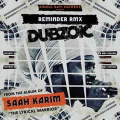 Reminder - Saah Karim - Dubzoic Remix